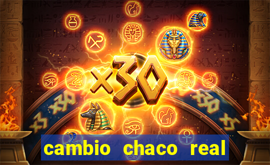 cambio chaco real en guarani